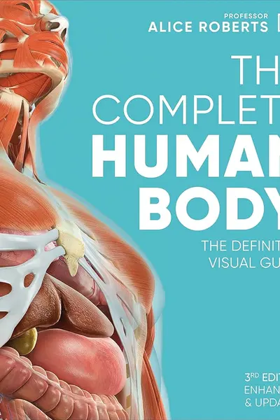 The Complete Human Body (Revised & Updated)