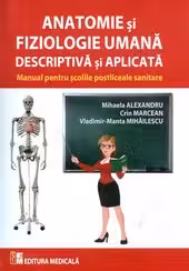 Anatomie Și Fiziologie Umană Descriptivă Și Aplicată