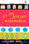 99 de jocuri matematice