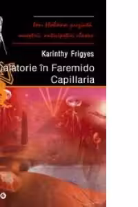 Calatorie in Faremido. Capillaria