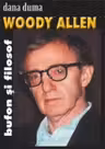 Woody Allen, Bufon si filosof