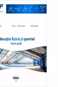 Educatia fizica si sportul. Teste grila