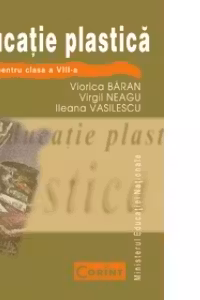 Educatie plastica. Manual pentru clasa a VIII-a