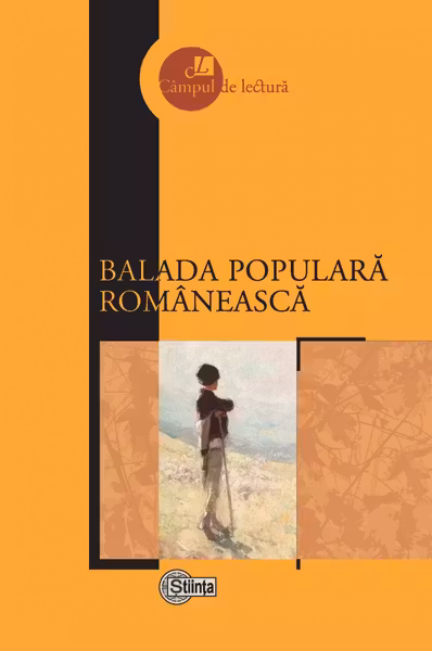 Campul de lectura. Balada populara romaneasca