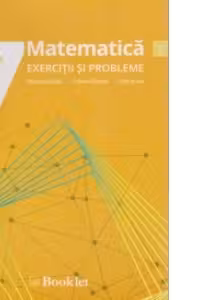 Matematica pentru clasa a 7-a - Exercitii si probleme