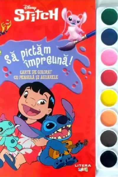 DISNEY STITCH. SA PICTAM IMPREUNA! Carte de pictat cu pensula si acuarele