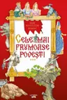 Cele mai frumoase povesti