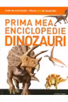 Dinozauri. Prima mea enciclopedie. Vol.2