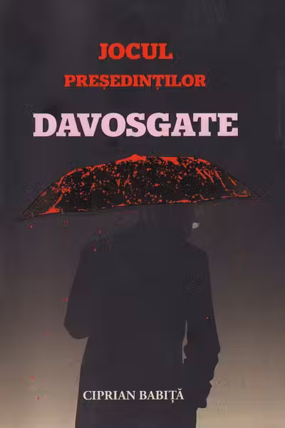 Jocul presedintilor. Davosgate