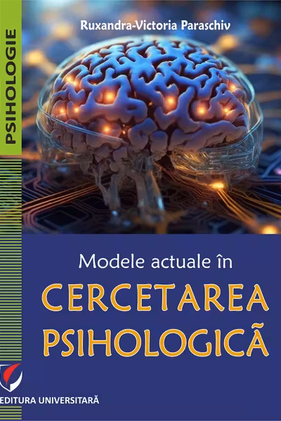 Modele actuale in cercetarea psihologica
