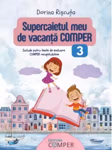 Supercaietul meu de vacanta. Comper Clasa 3