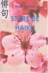 Stare de haiku - Reflectii calme, esente, schite, suflet