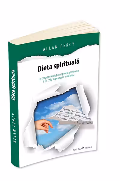 Dieta spirituala: un program revolutionar pentru eliminarea a tot ce iti ingreuneaza inutil viata