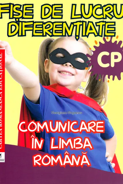 Comunicare în limba română - Clasa pregătitoare - Fișe de lucru diferențiate