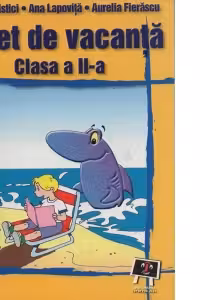 Caiet de vacanta. Clasa a II-a