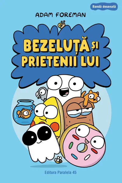 Bezeluta si prietenii lui