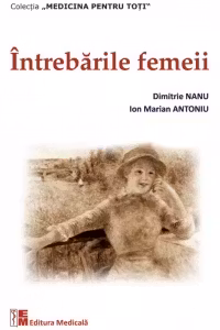 Intrebarile femeii. Editia a II-a revizuita si adaugita