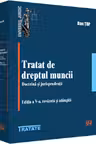 Tratat de dreptul muncii. Doctrina si jurisprudenta