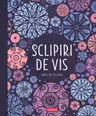Sclipiri de vis
