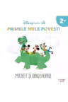Primele mele povesti. Mickey si dinozaurul