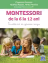 Montessori de la 6 la 12 ani