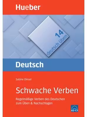 Schwache Verben Buch Regelmassige Verben des Deutschen zum Uben & Nachschlagen