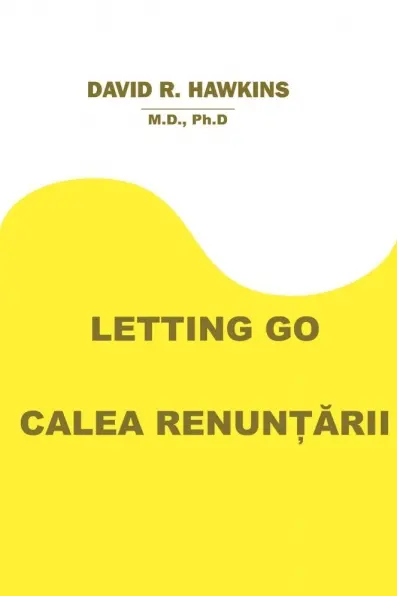 Letting Go. Calea renunțării