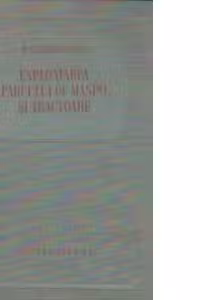 Exploatarea parcului de masini si tractoare
