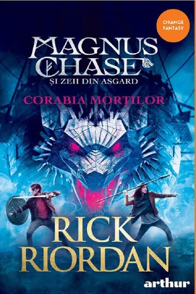 Magnus Chase 3. Corabia Mortilor