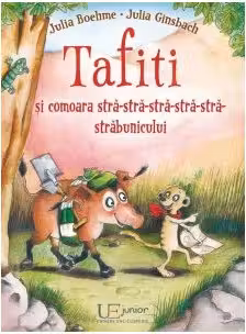 Tafiti si comoara stra stra stra stra stra strabunicului - Julia Ginsbach
