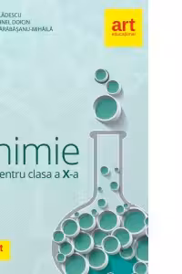 CHIMIE. Clasa a X-a. Culegere de exerciții, probleme, teste, probleme practice