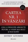 Cartea nr. 1 în Vânzări. Cele 13 principii absolute pentru a vinde mai mult șI mai rapid
