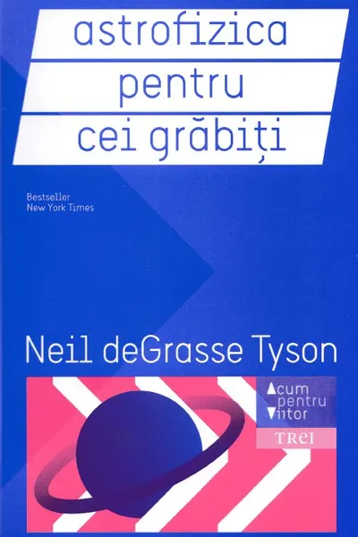 Astrofizica pentru cei grabiti