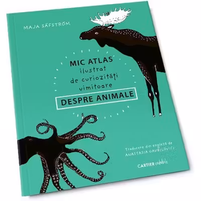 MIC ATLAS ilustrat cu curiozitati uimitoare DESPRE ANIMALE