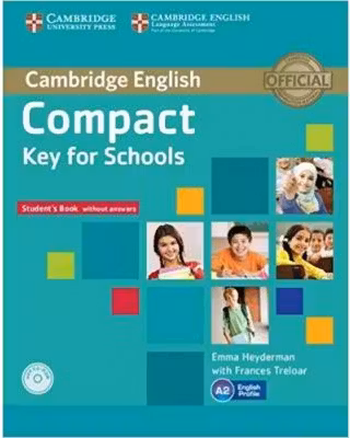 Compact Key for Schools - Student's Book without Answers (with CD-ROM)