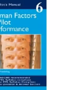 Air Pilots Manual 6 Human Factors