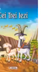 Cei Trei Iezi. Carte de colorat + poveste (format A5) (Colectia Creionul fermecat)