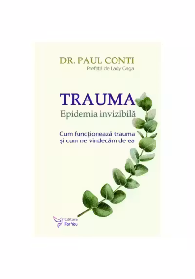 Trauma. Epidemia invizibila