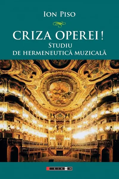 Criza operei! Studiu de hermeneutică muzicală