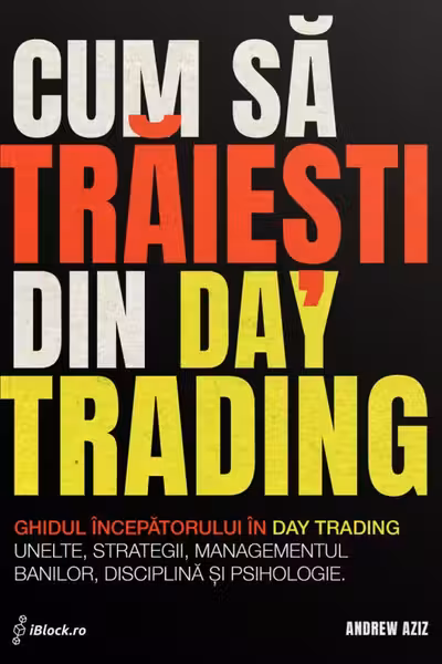 Cum sa traiesti din Day Trading