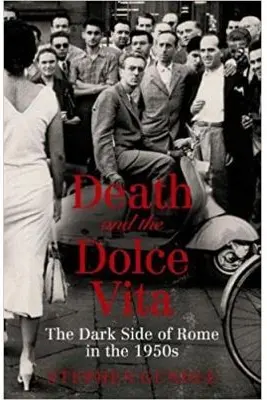Death and the Dolce Vita. The Dark