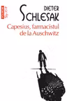 Capesius, farmacistul de la Auschwitz