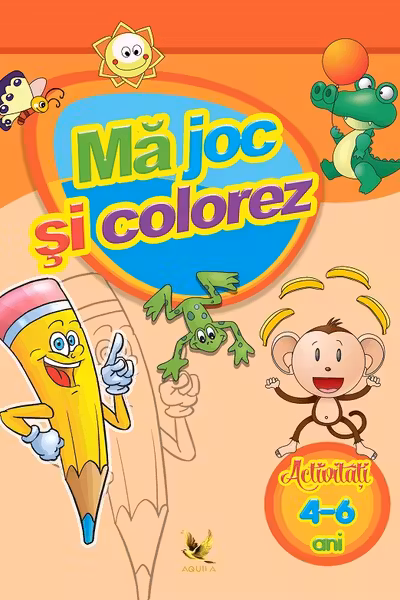Mă joc și colorez 4-6 ani
