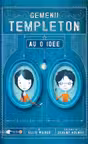 Gemenii Templeton au o idee