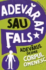 Adevarul despre corpul omenesc