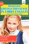 Memorator greseli frecvente in limba engleza. Clasele V - VIII