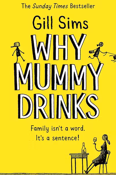 Why Mummy Drinks (Book 1)