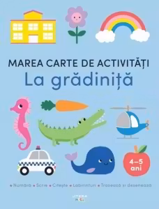 Marea carte de activitati. La gradinita