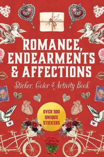 Romance, Endearments & Affections Sticker, Color & Activity Book