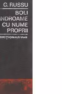 Boli si sindroame cu nume proprii (Ghid-dictionar), Volumul I (A-K)